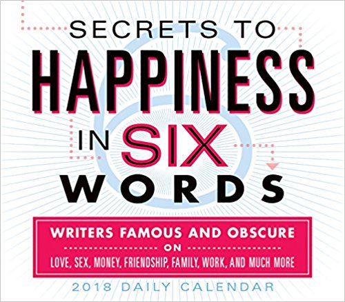 Secrets to Happiness in Six Words