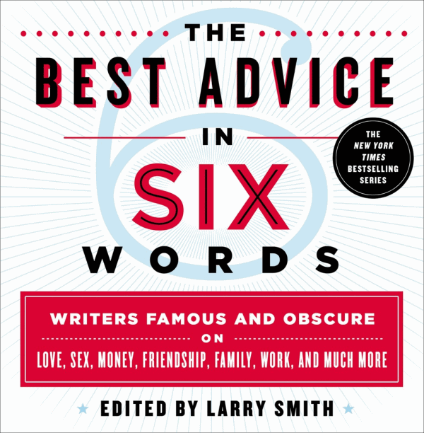 six words on advice
